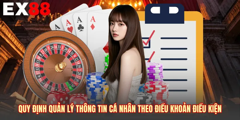 Quy định quản lý thông tin cá nhân theo điều khoản điều kiện